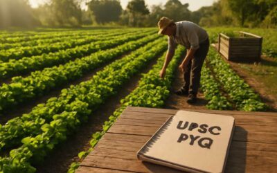 Mastering organic farming upsc pyq: Essential tips for UPSC aspirants